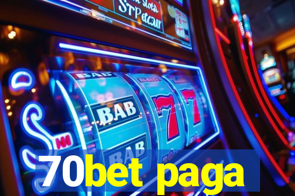 70bet paga